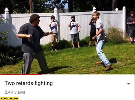 2 retards fight